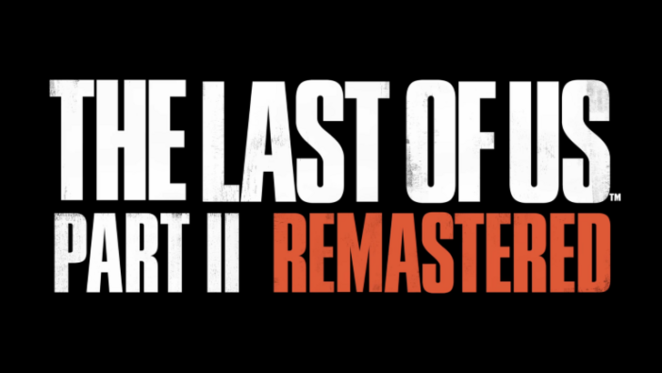 The Last of Us 2 Remastered Release Schedule Announcement