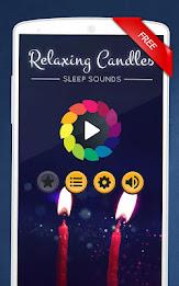 Relaxing Candles: music, sleep ဖန်သားပြင်ဓာတ်ပုံ 0