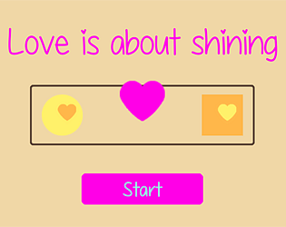 Love Is About Shining