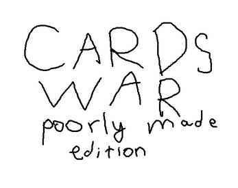 Cards war: poorly made edition Capture d'écran 0