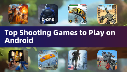 Top Shooting Games to Play on Android