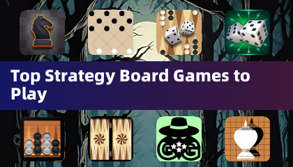 Top Strategy Board Games to Play