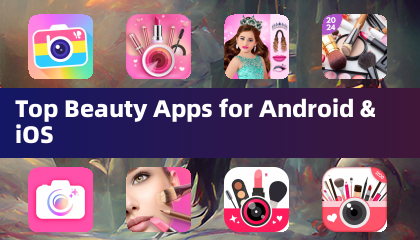 Aplikasi Kecantikan Teratas untuk Android & iOS