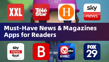 Must-Have News & Magazines Apps for Readers