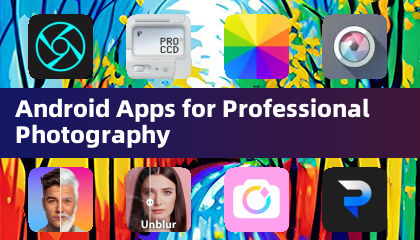 Profesyonel Fotoğrafçılık için Android Uygulamaları