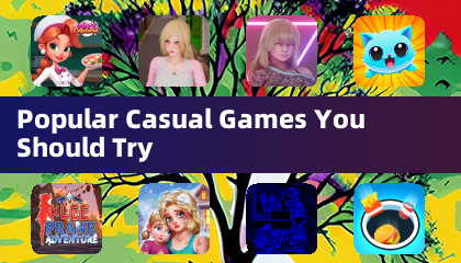 Popular Casual Games You Should Try