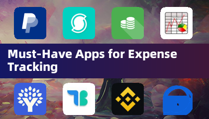 Must-Have Apps for Expense Tracking