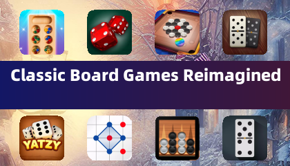 Classic Board Games Reimagined