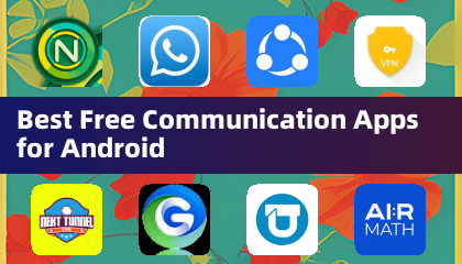 Best Free Communication Apps for Android