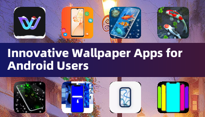 Innovative Wallpaper Apps für Android-Nutzer