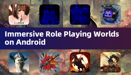 Immersive Role Playing Worlds on Android