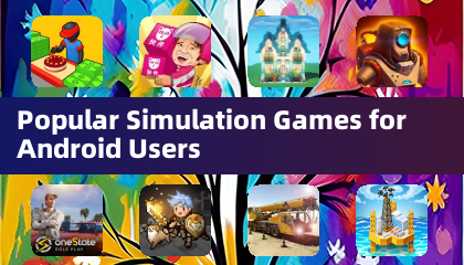 Popular Simulation Games for Android Users