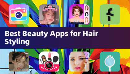 Best Beauty Apps for Hair Styling