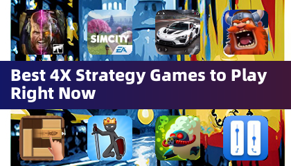 Best 4X Strategy Games to Play Right Now