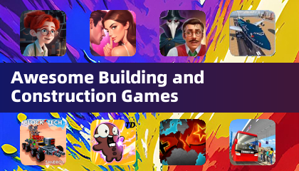 Awesome Building and Construction Games