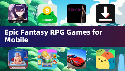 Epic Fantasy RPG Games for Mobile