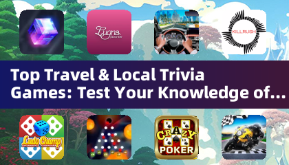 Top Travel & Local Trivia Games: Test Your Knowledge of the Globe (Trivia Games)